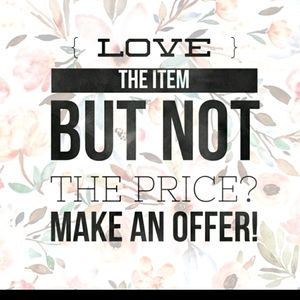 - I'M ACCEPTING ALL REASONABLE OFFERS NOW